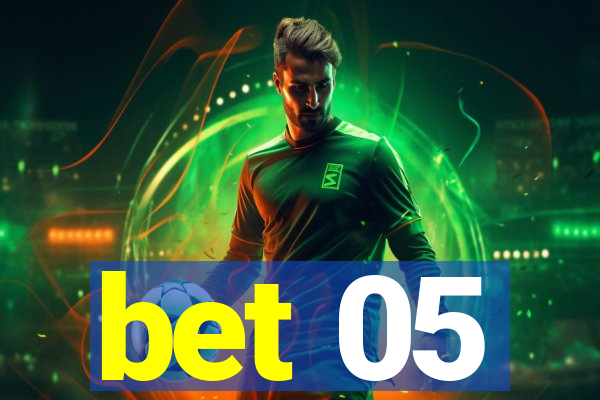 bet 05